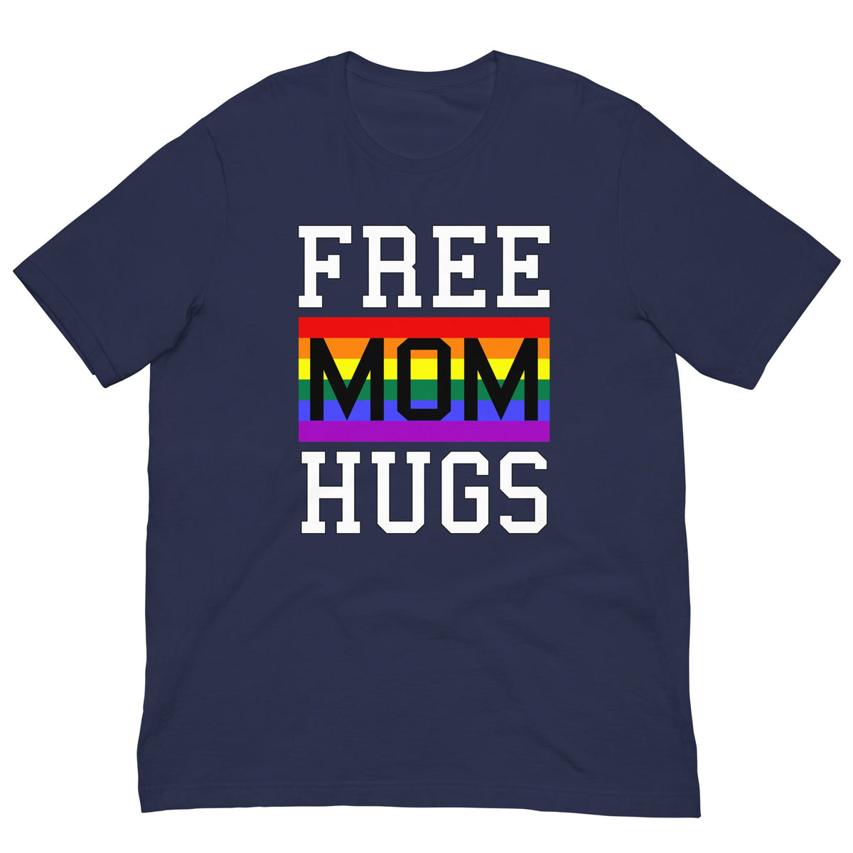 Navy T-shirt with “FREE MOM HUGS” text and a rainbow stripe graphic on the front.