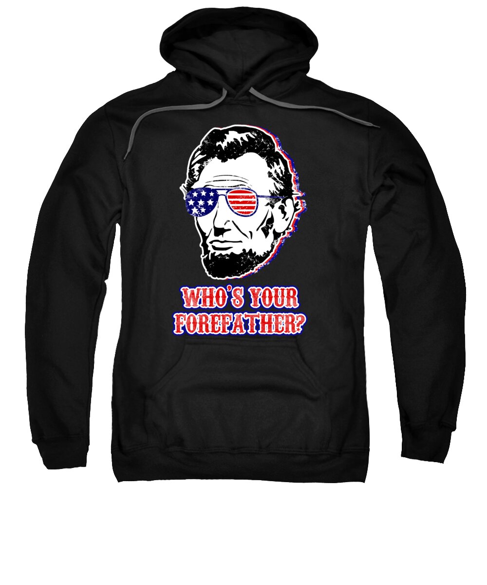 Black hoodie sweatshirt with Abe Lincoln portrait graphic and patriotic slogan