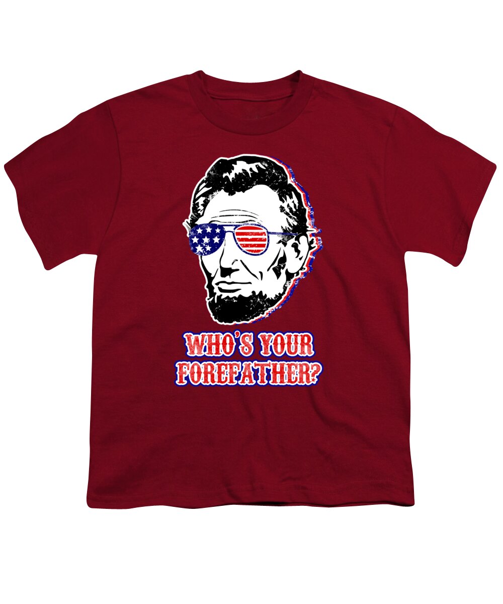 Red youth T-shirt with Abe Lincoln front graphic and "Who's your forefather?" text