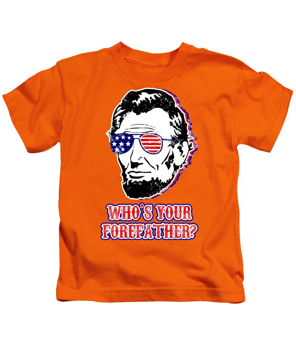 Kids orange T-shirt with Abe Lincoln portrait graphic and 'WHO'S YOUR FOREFAther?'