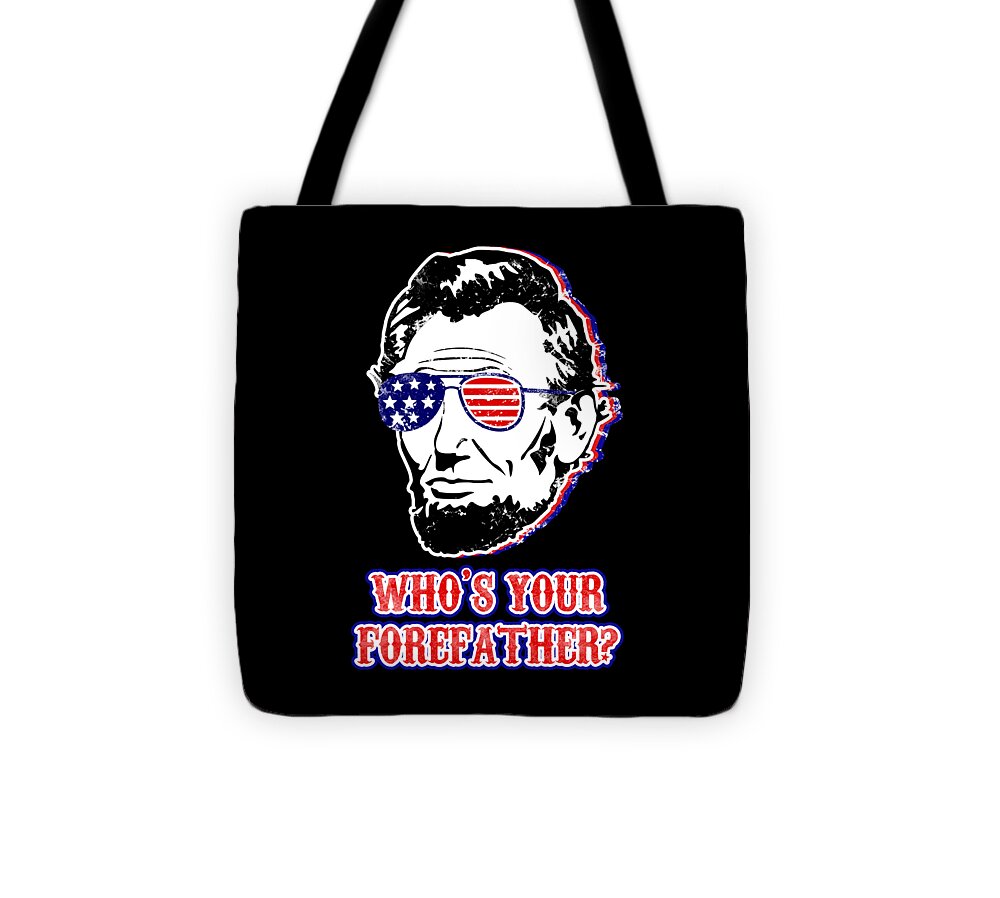 Black tote bag with Abe Lincoln face graphic, sunglasses, and "WHO'S YOUR"