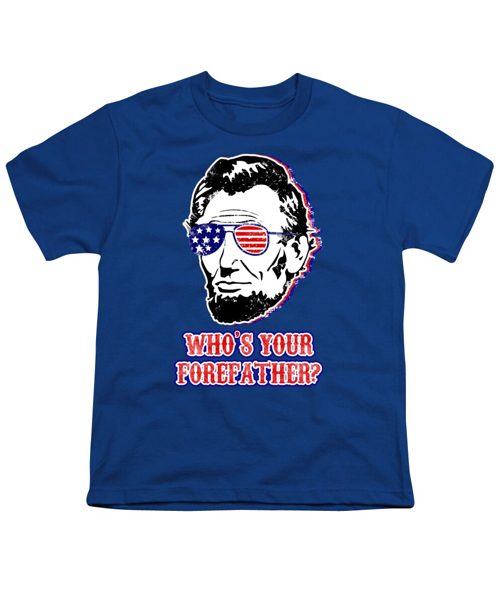 Royal blue youth t-shirt with Abe Lincoln graphic and “Who’s Your Forefather?” text