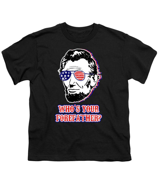 Black youth T-shirt with Abe Lincoln front graphic and "Who's your forefather?" text