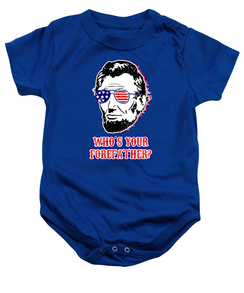 Baby onesie in royal blue with graphic Abe Lincoln-style face and 'WHO'S YOUR FOREFATHER?'