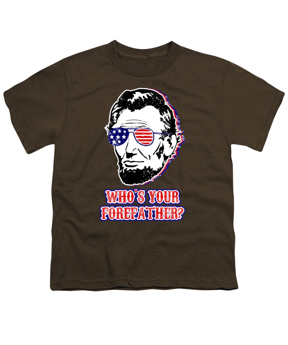 Brown youth T-shirt with Abe Lincoln front graphic and "Who's your forefather?" text