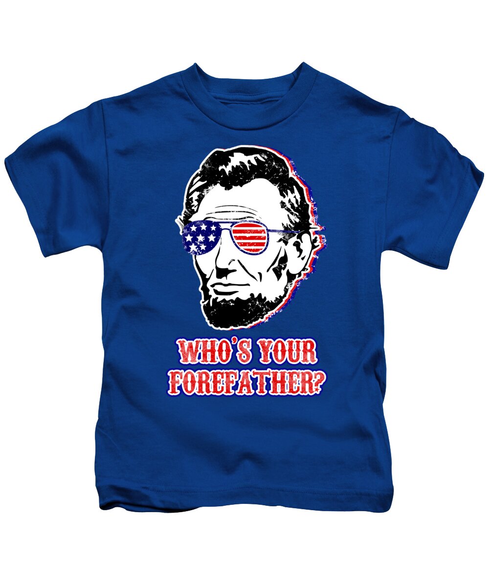 Kids blue t-shirt with Abe Lincoln portrait graphic and WHO'S YOUR FOREFA text
