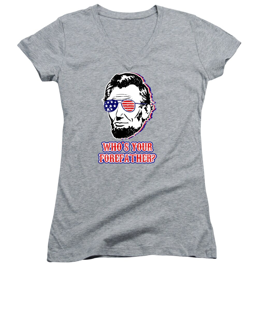 Women's V-neck T-shirt, heather gray, with Abe Lincoln graphic and Who's your forefather? text