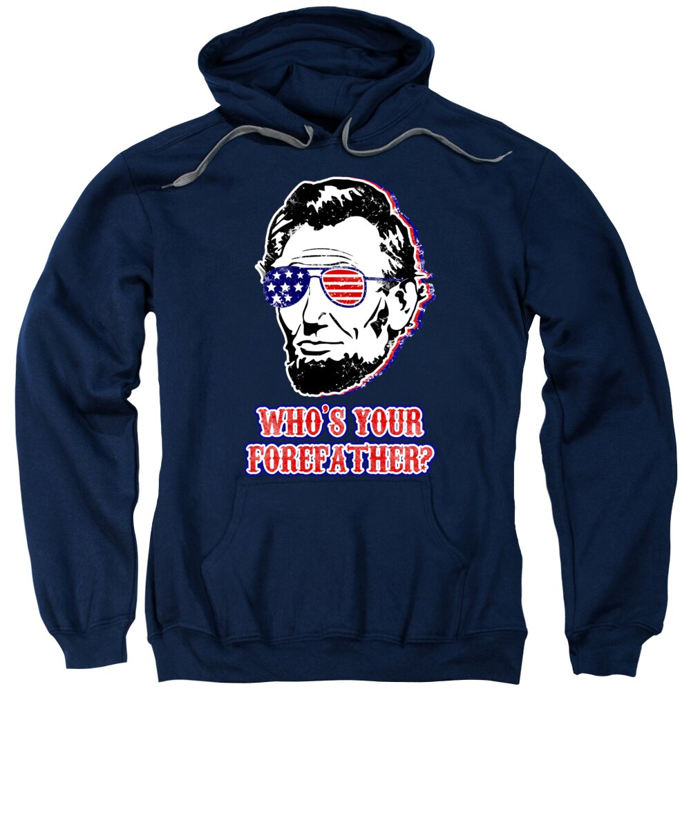 Navy hoodie sweatshirt with Abe Lincoln portrait graphic and patriotic slogan