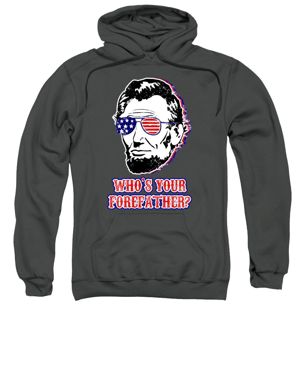Charcoal gray hoodie sweatshirt with Abe Lincoln portrait graphic and patriotic slogan