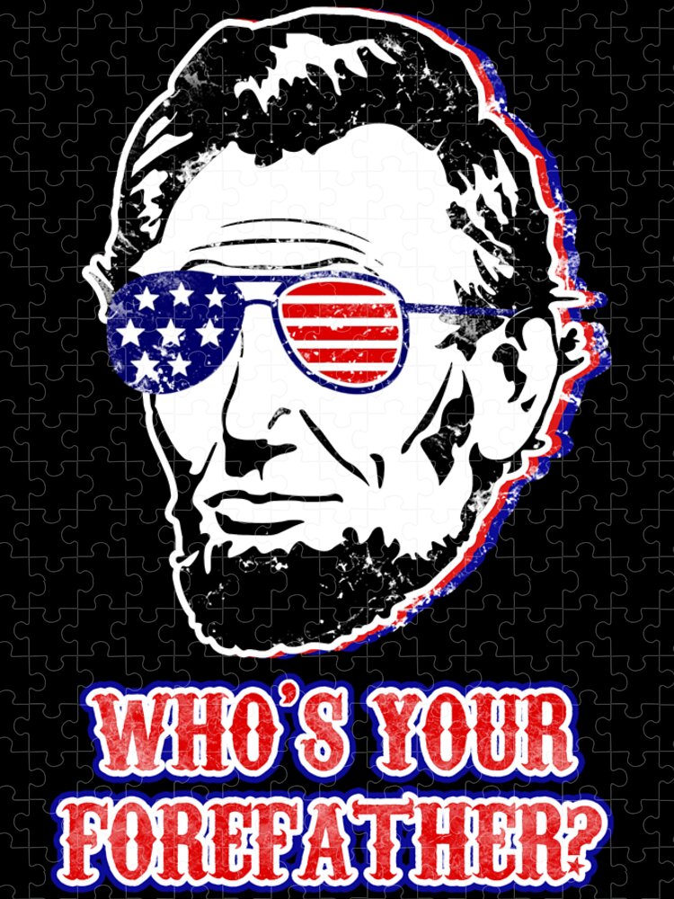 Jigsaw puzzle showing Abe Lincoln with star-spangled sunglasses and the slogan WHO'S YOUR FOREFATHER?