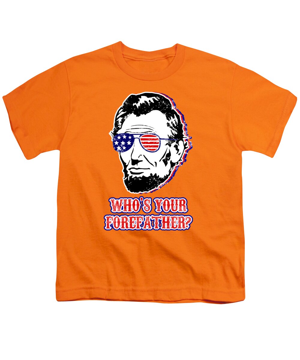 Orange youth t-shirt with Abe Lincoln graphic and “Who’s Your Forefather?” text