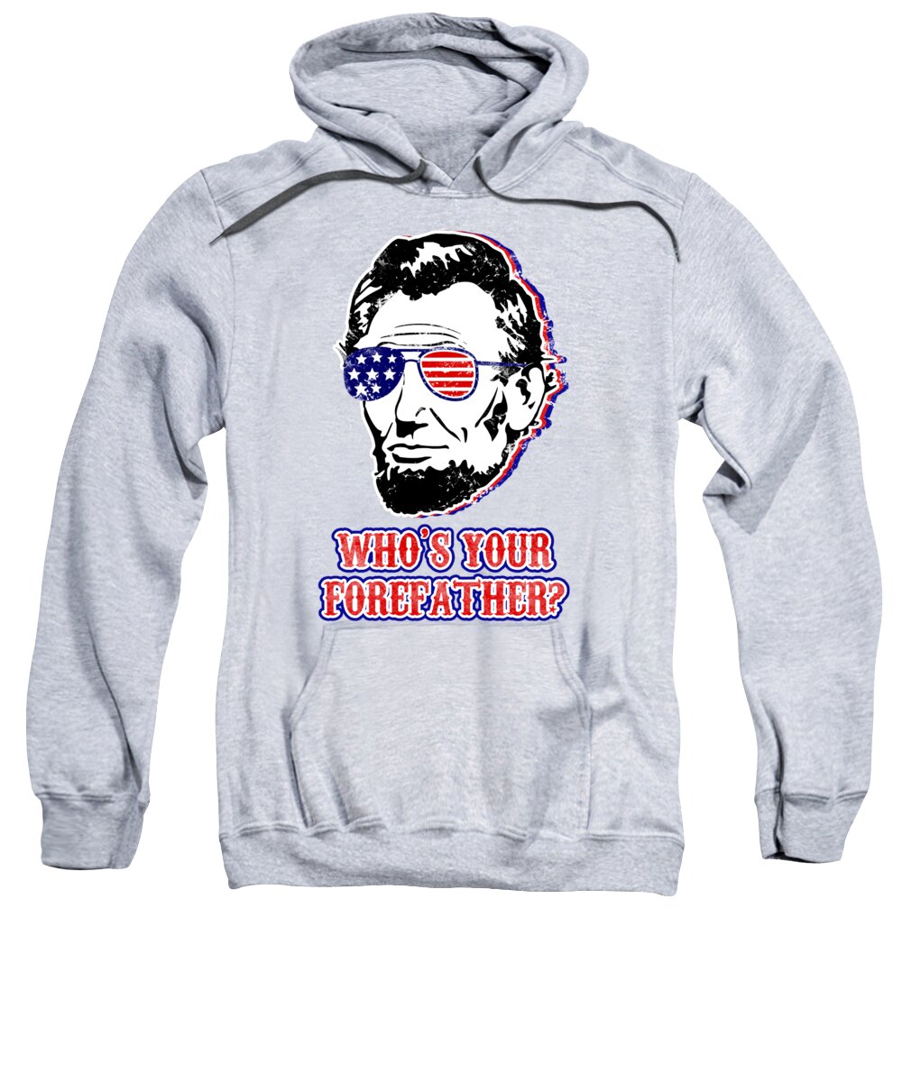 Heather gray hoodie sweatshirt with Abe Lincoln portrait graphic and patriotic slogan