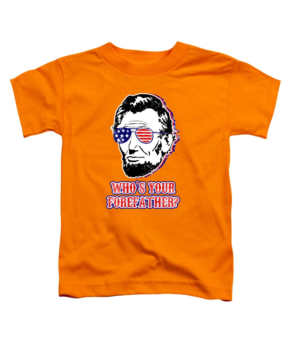 Toddler navy t-shirt, Abe Lincoln portrait graphic and 'WHO'S YOUR FOREATHER?'