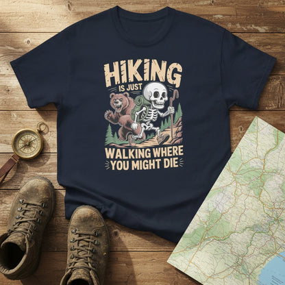 Dark blue hiking T-shirt with skull-and-forest front graphic and text 'Walking where you might die'
