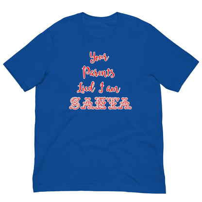 Royal blue T-shirt with red Santa quote graphic: 'Your Parents Lied I am Santa'