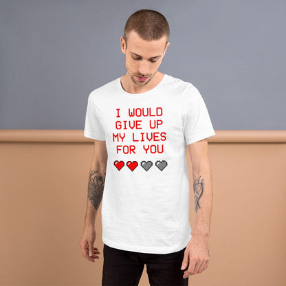 White crewneck graphic T-shirt: 'I would give up my lives for you' hearts