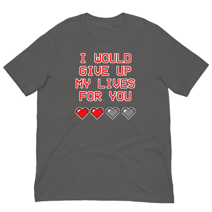 Charcoal T-shirt with “I WOULD GIVE UP MY LIVES FOR YOU” text and heart icons