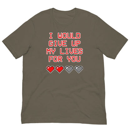 Olive-brown T-shirt with “I WOULD GIVE UP MY LIVES FOR YOU” text and heart icons