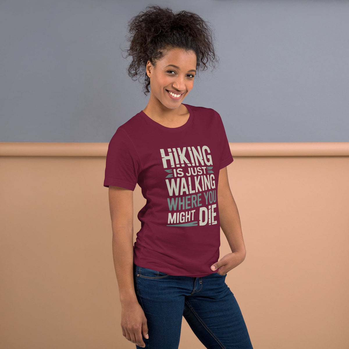 Maroon hiking T-shirt with bold white quote graphic