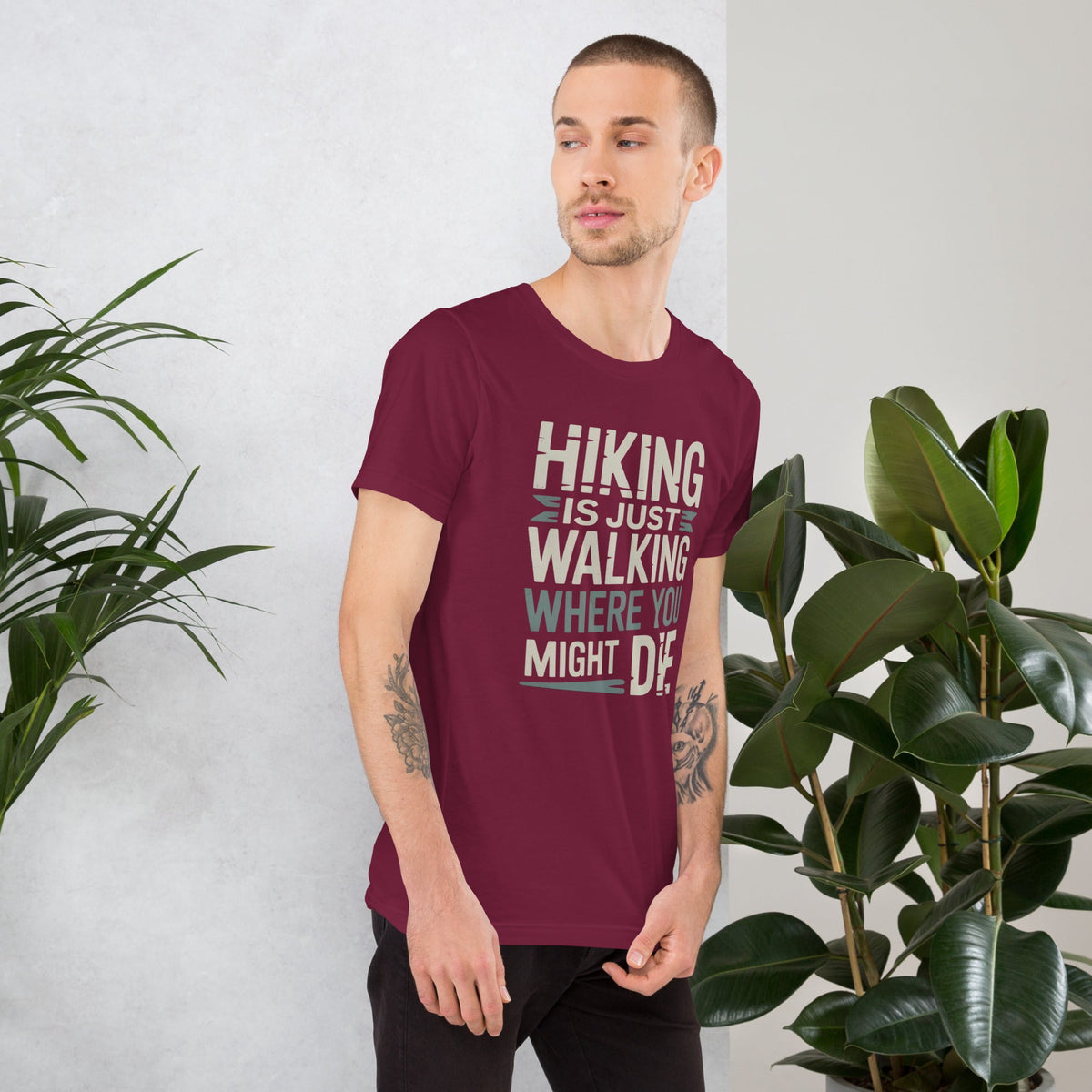 Maroon hiking T-shirt with bold white quote graphic