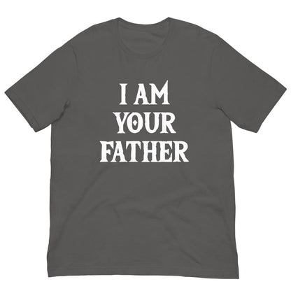 Dark gray T-shirt with white “I AM YOUR FATHER” graphic on the front