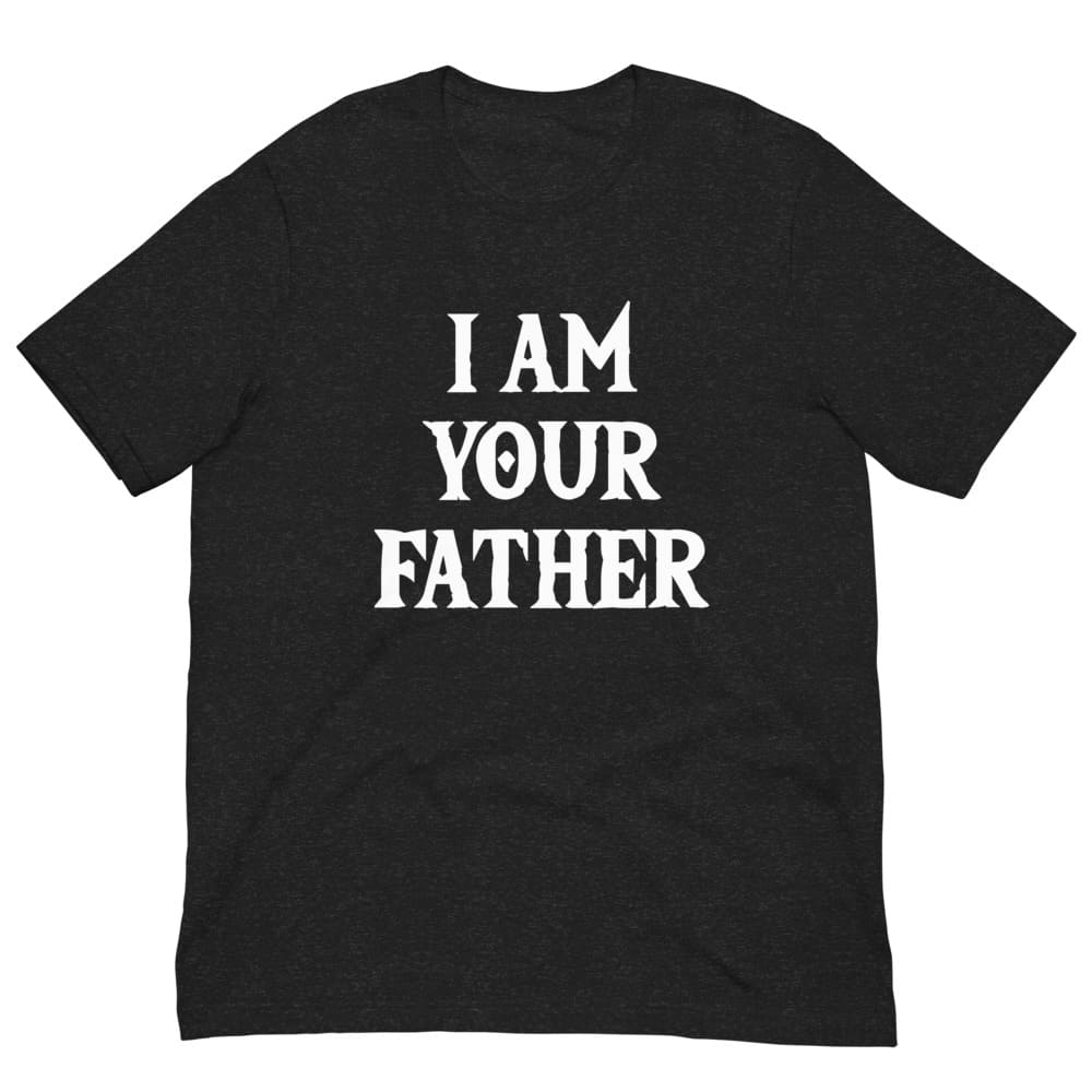 Black T-shirt with white “I AM YOUR FATHER” graphic on the front