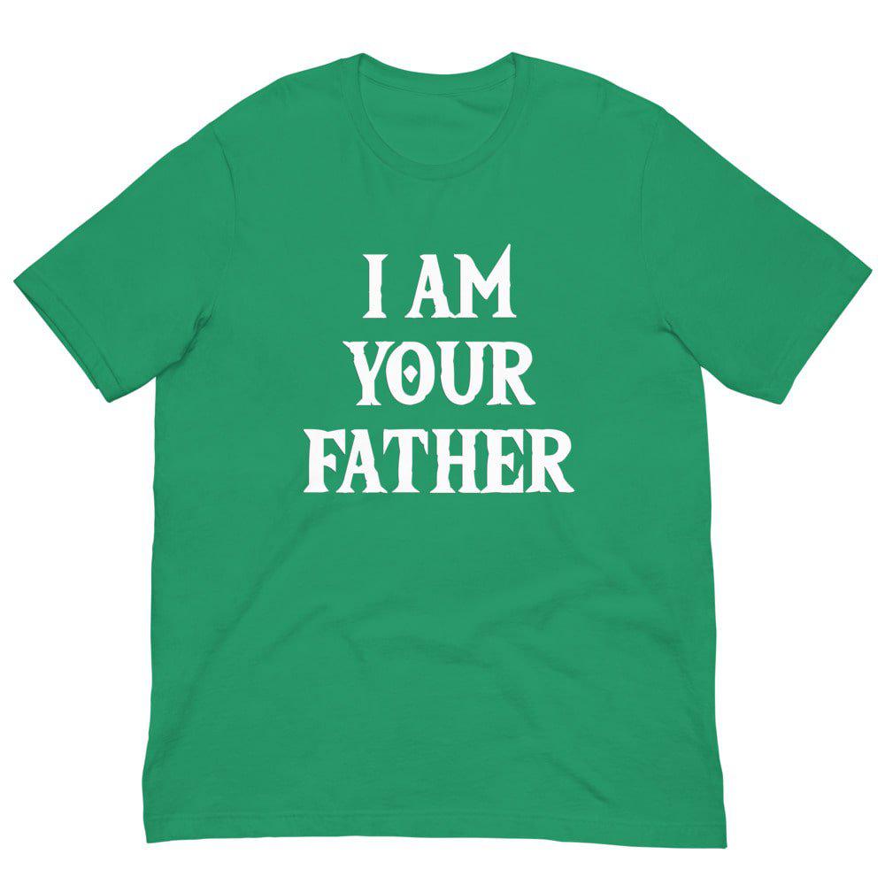 Green T-shirt with white “I AM YOUR FATHER” graphic on the front