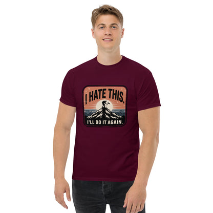 Maroon hiking t-shirt with mountain graphic and text 'I HATE THIS'/'I'LL DO IT AGAIN'.