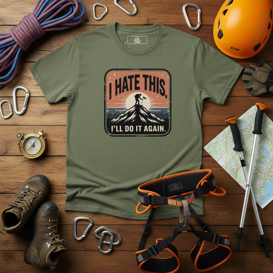 Olive hiking T-shirt with “I HATE THIS” mountain graphic on the chest