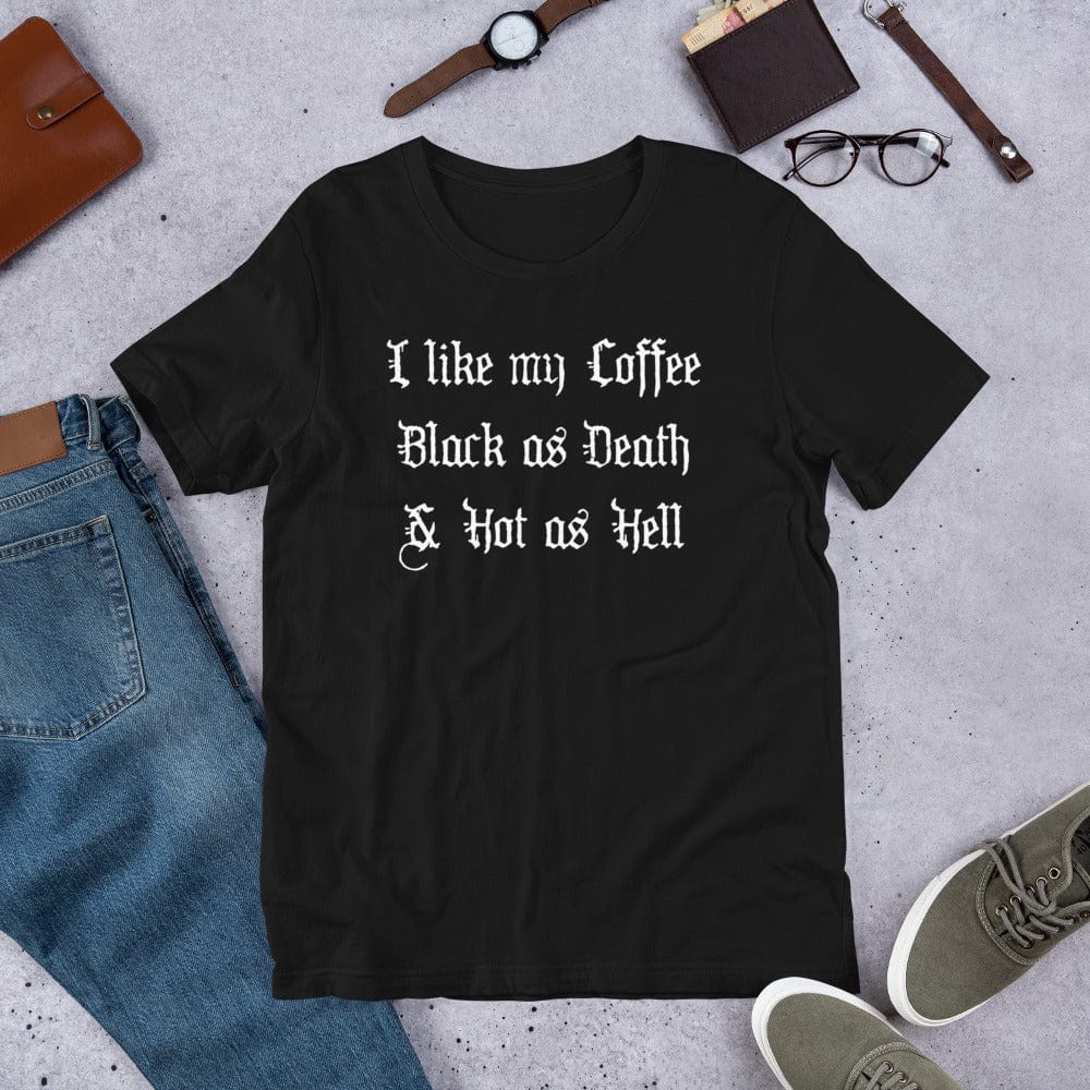 Black T-shirt with 'I like my Coffee Black as Death & Hot as Hell' front print