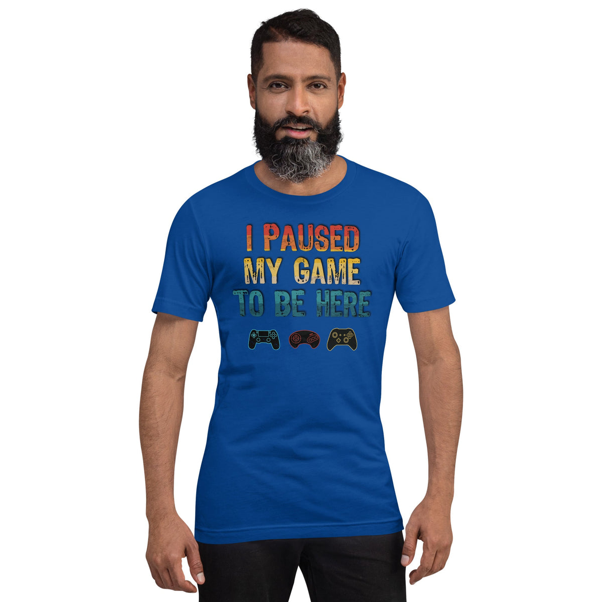 Blue graphic T-shirt: "I PAUSED MY GAME TO BE HERE" with controller icons