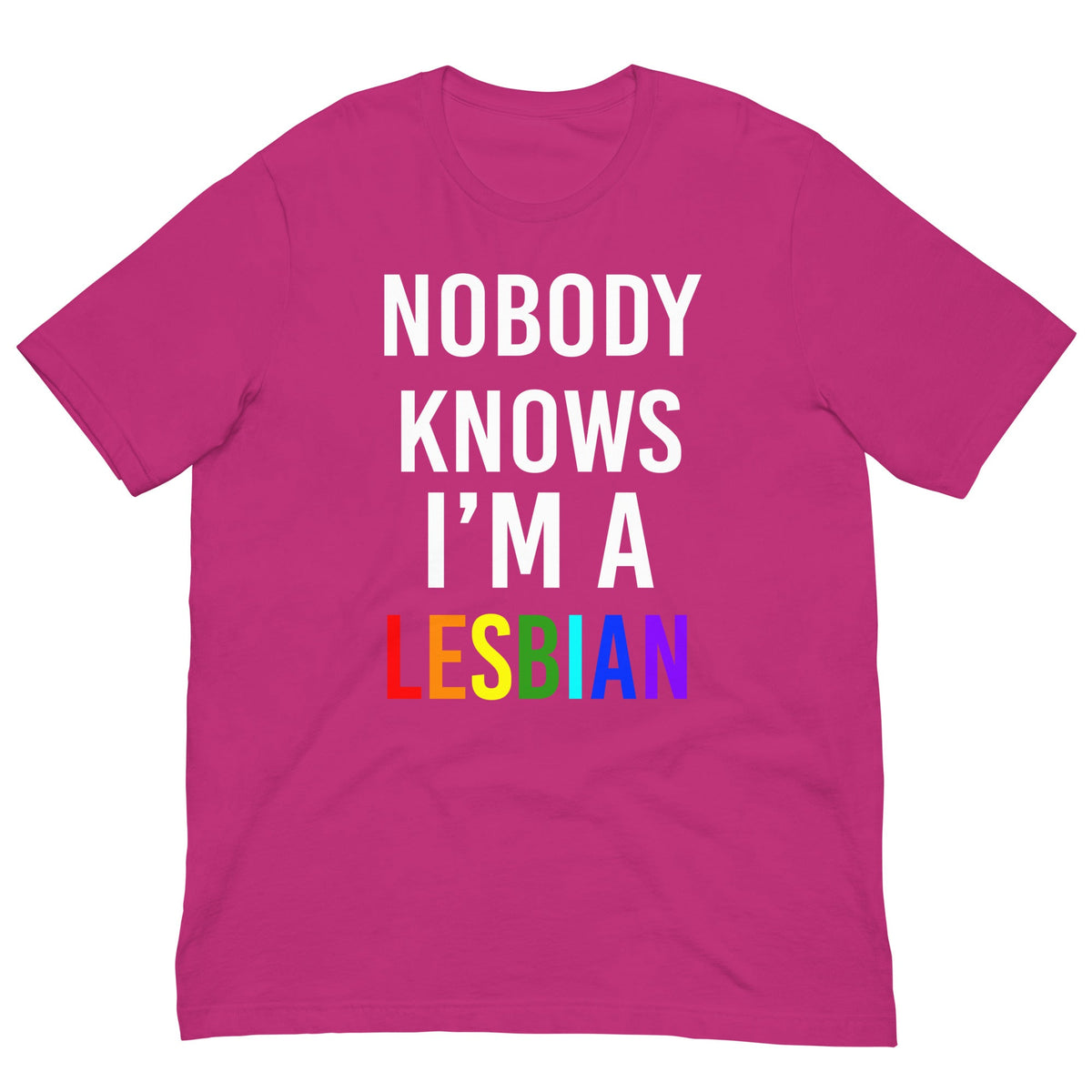 Magenta t-shirt with 'NOBODY KNOWS I'M A LESBIAN' front graphic