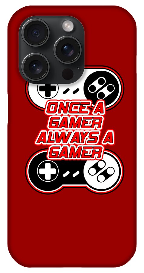 Red phone case with gaming controller graphic and Once a Gamer Always a Gamer text; camera array visible.