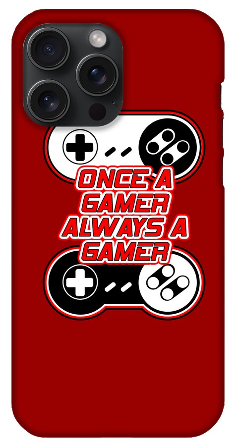 Red phone case with gaming controller graphic and Once a Gamer Always a Gamer text; top camera cutout.