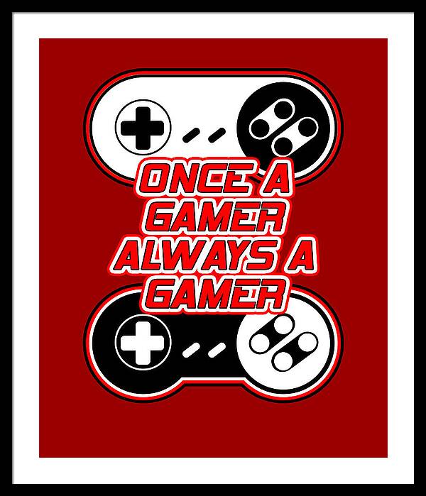 Black framed gaming quote print with red background, controller icons, and text 'ONCE A GAMER ALWAYS A GAMER'.