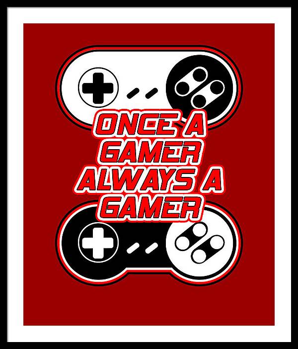 Black framed gaming quote print with red background, controller icons, and text 'ONCE A GAMER ALWAYS A GAMER'.