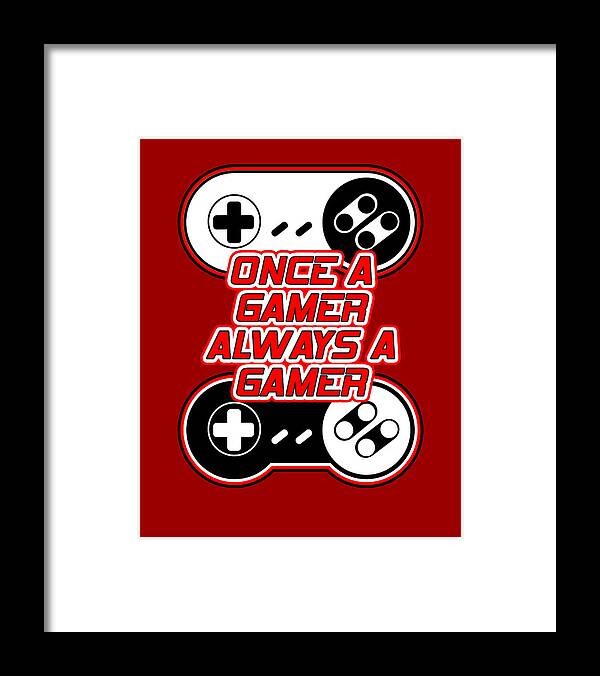Black-framed gamer print with red background, controller icons, and 'Once a Gamer Always a Gamer'.
