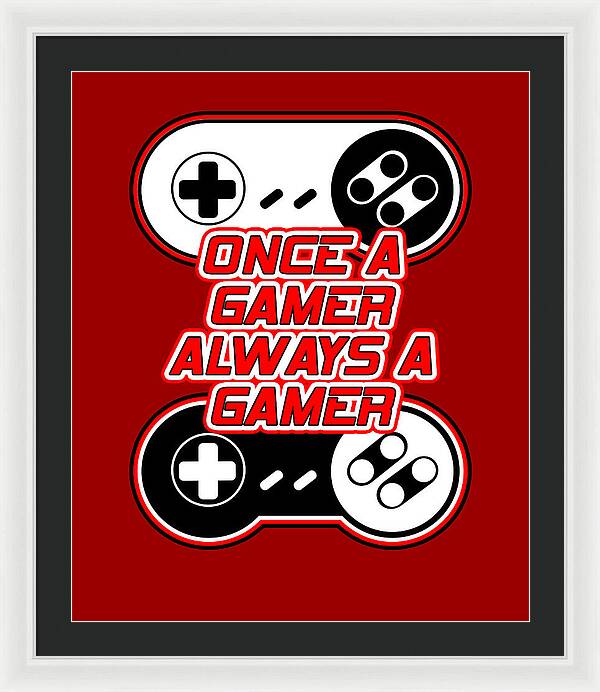 Dark framed gaming quote print with red background, controller icons, and text 'ONCE A GAMER ALWAYS A GAMER'.