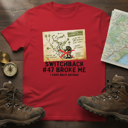 Red hiking T-shirt with large front graphic and “Switchback #47 Broke Me”