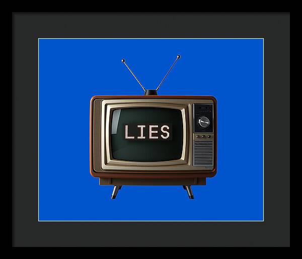 Framed print: blue TV graphic reading LIES, black frame and black mat