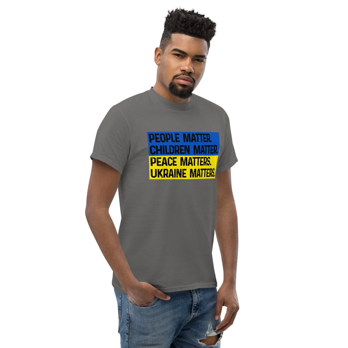 Charcoal gray T-shirt with front square text graphic: People Matter, Children Matter, Peace, Ukraine Matters.