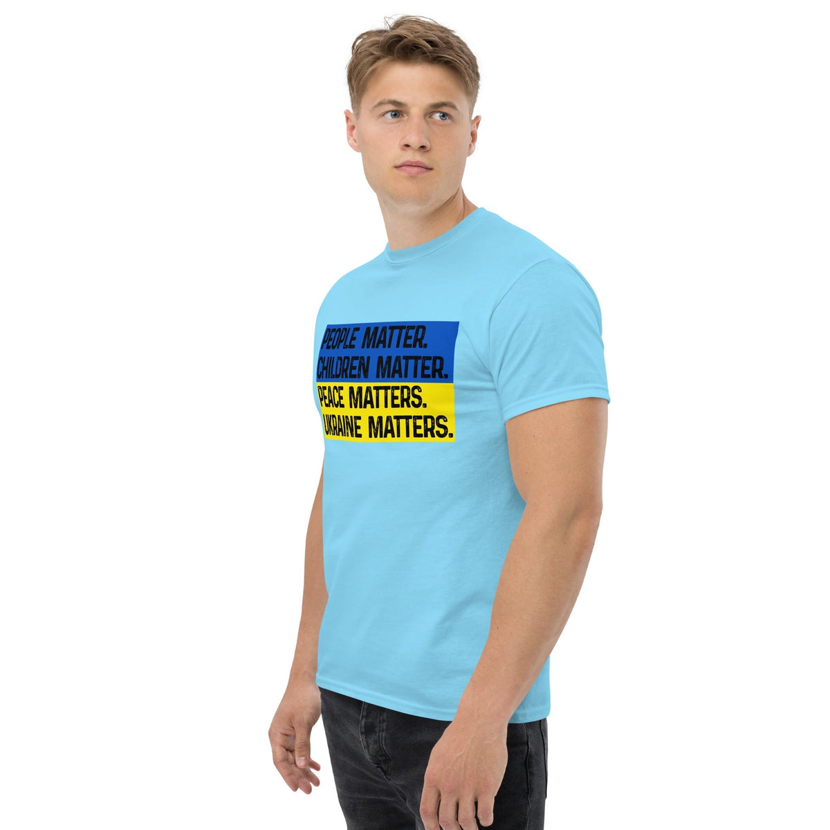 Sky blue T-shirt with front square text graphic: People Matter, Children Matter, Peace, Ukraine Matters.