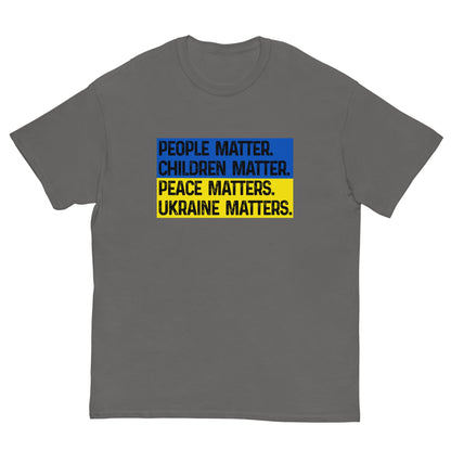 Short-sleeve charcoal gray T-shirt with “PEACE MATTERS. UKRAINE MATTERS.” print