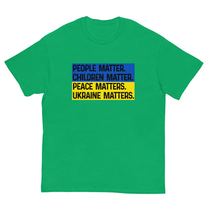 Short-sleeve green T-shirt with “PEACE MATTERS. UKRAINE MATTERS.” front print