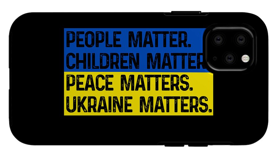 Black phone case with blue and yellow text panel “UKRAINE MATTERS” and camera cutout