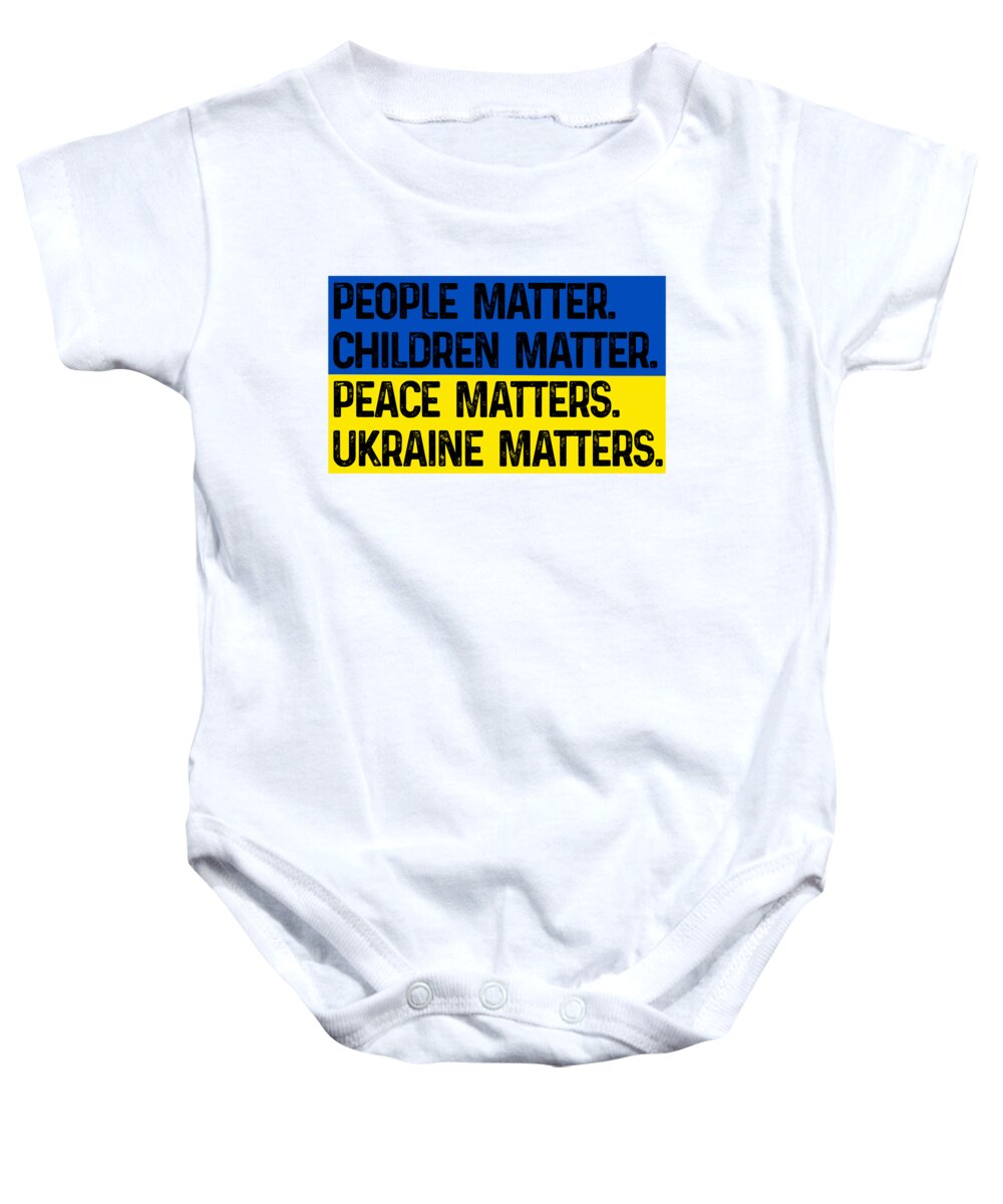White baby onesie with bold text: PEOPLE MATTER, CHILDREN MATTER, PEACE, UKRAINE.
