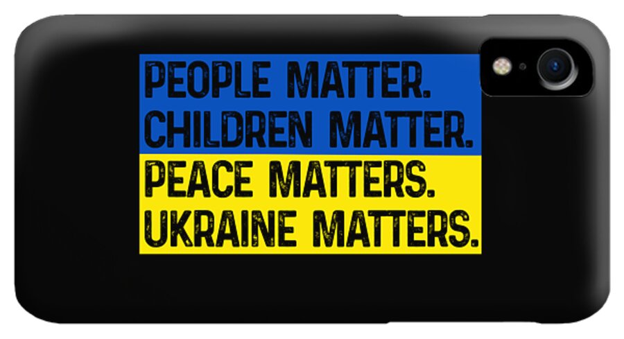 Black phone case with blue-and-yellow “PEACE MATTERS” and “UKRAINE MATTERS” text, single camera cutout.