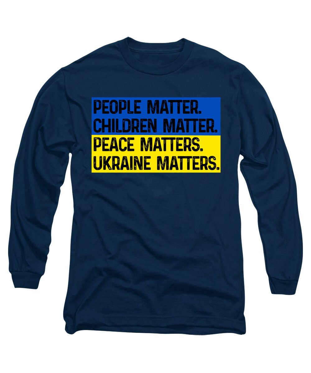 Navy long sleeve t-shirt with front text graphic: "People matter" "Ukraine matters"
