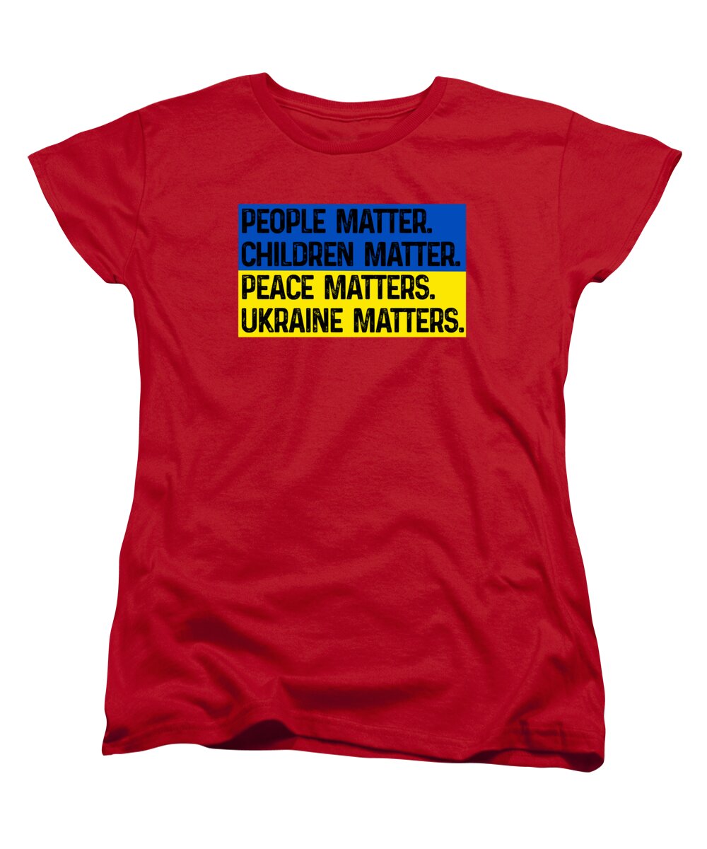 Women's red crewneck T-shirt with bold text graphic: PEOPLE, CHILDREN, PEACE, UKRAINE MATTERS