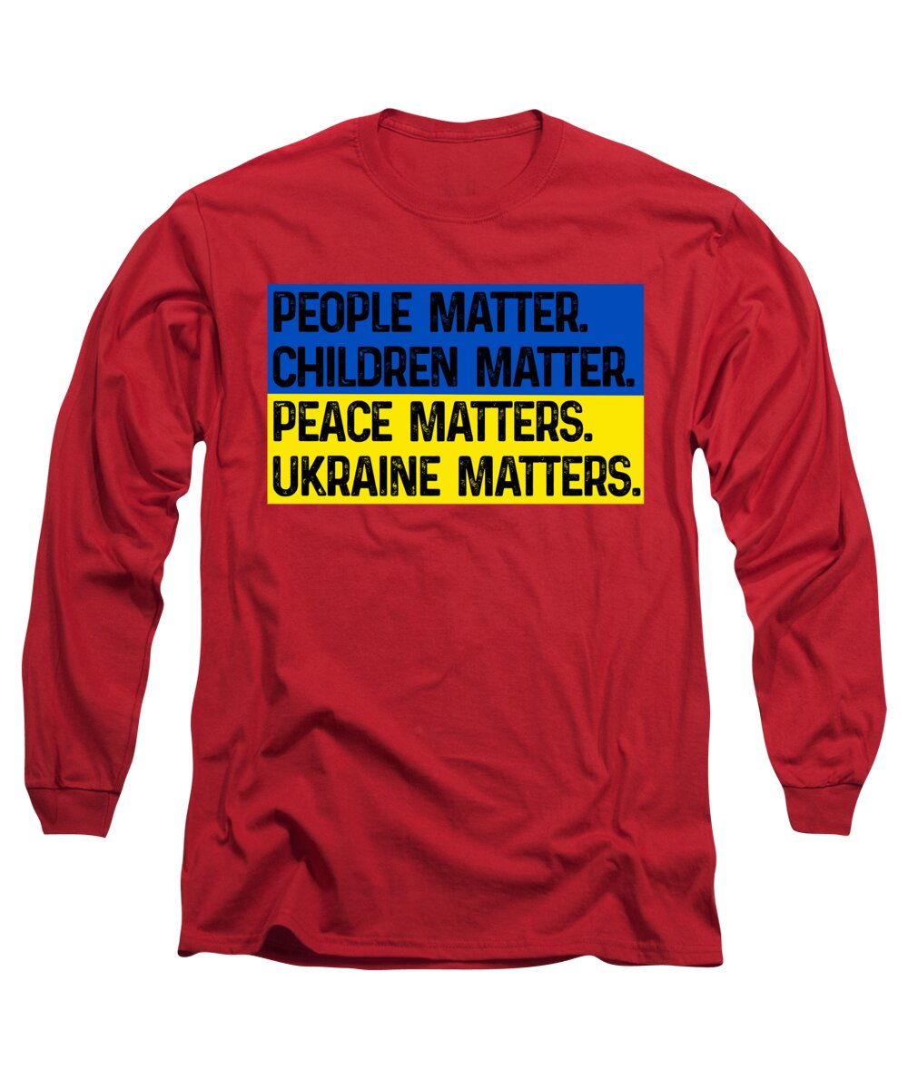 Red long sleeve t-shirt with front text graphic: "People matter" "Ukraine matters"